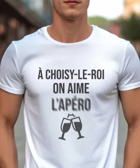 T-Shirt A Choisy-le-Roi on aime l'apéro