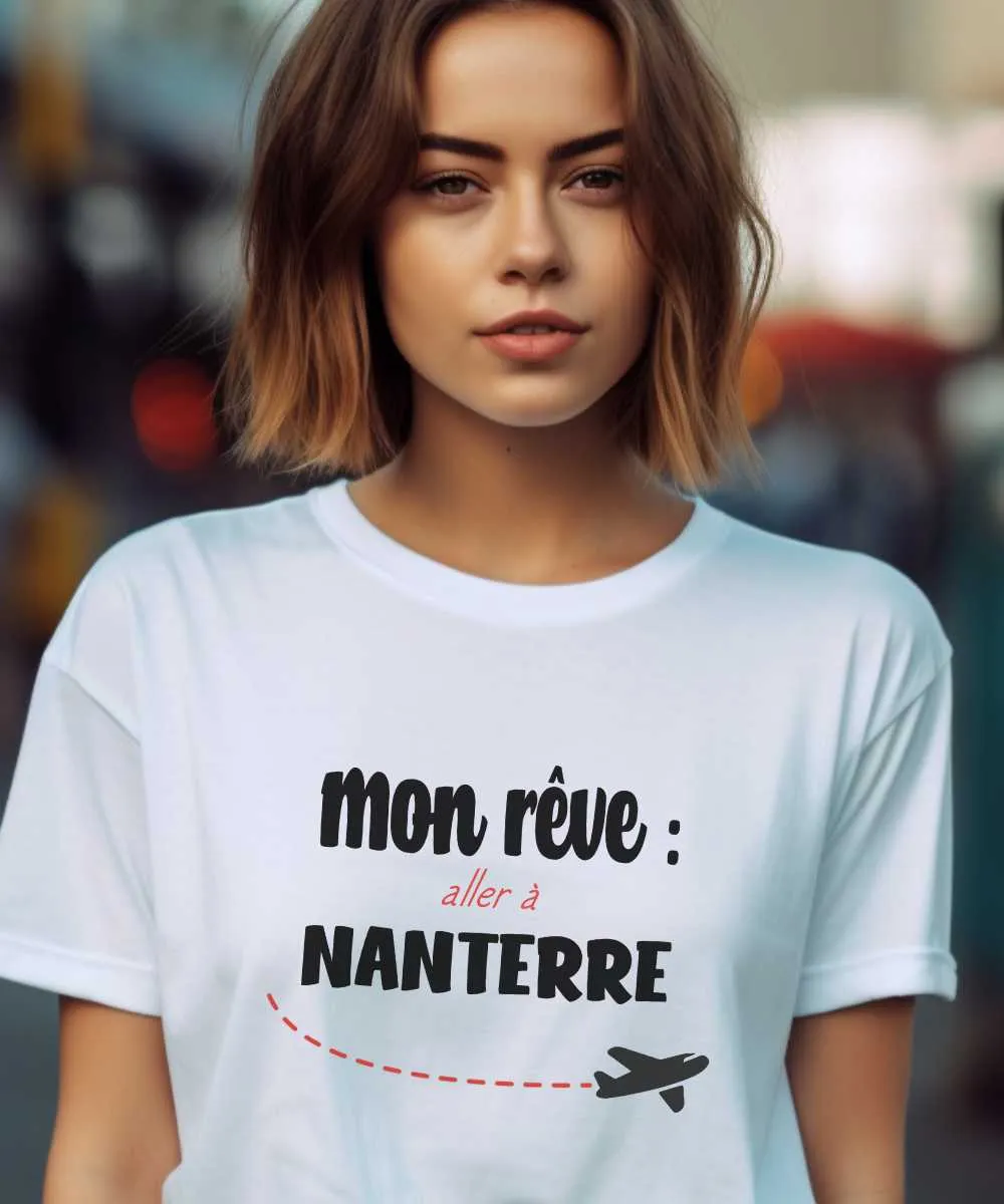 T-Shirt Mon rêve aller à Nanterre