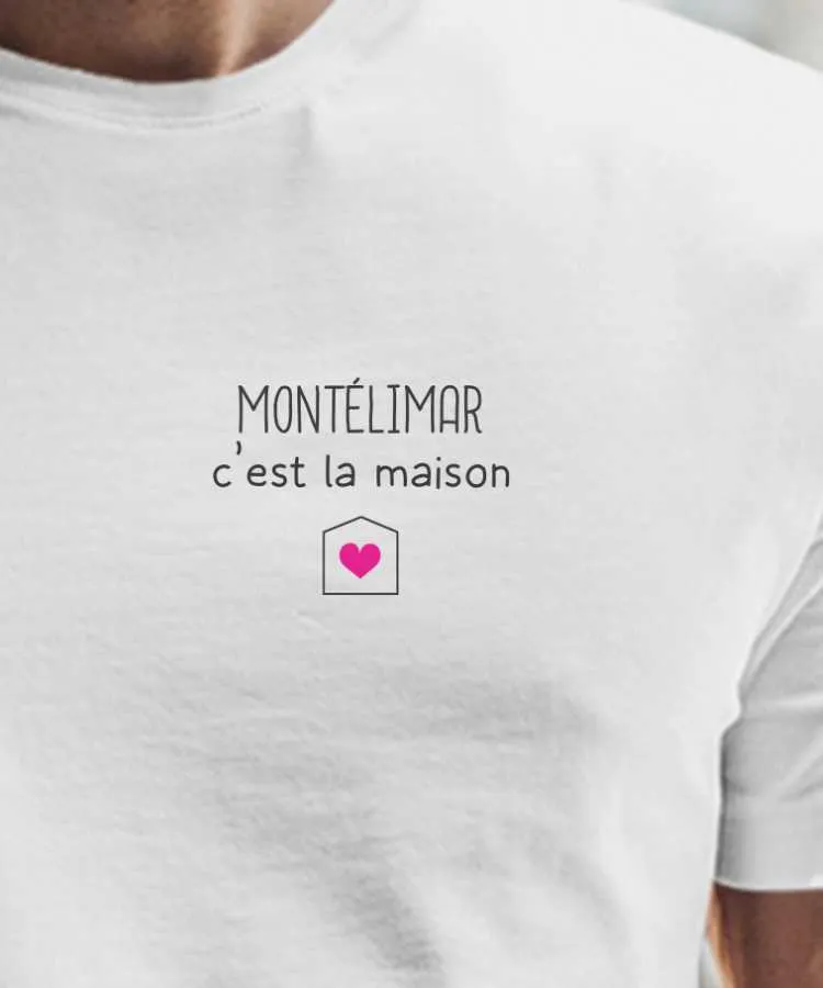 T-Shirt Montélimar C'est la maison